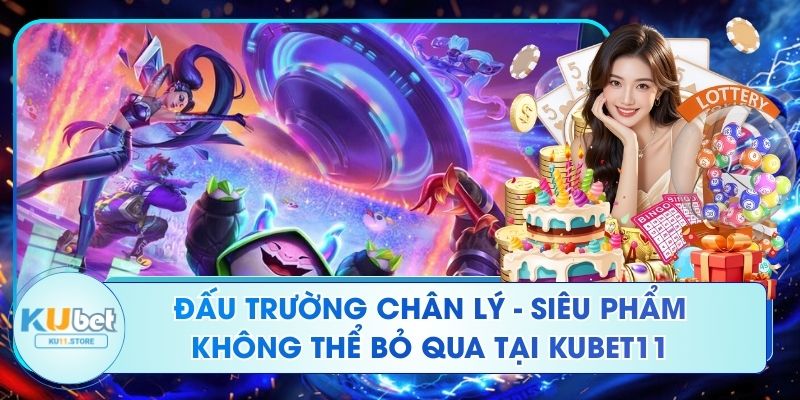 Đấu Trường Chân Lý - Siêu Phẩm Không Thể Bỏ Qua Ku11 Đấu Trường Chân Lý - Siêu Phẩm Không Thể Bỏ Qua Tại Kubet11